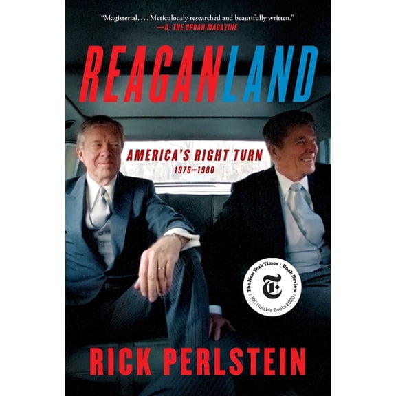 Reaganland: America's Right Turn 1976-1980, (Paperback)