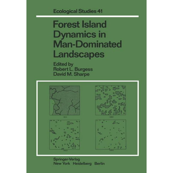 Ecological Studies Forest Island Dynamics in Man-Dominated Landscapes, Book 41, (Paperback)
