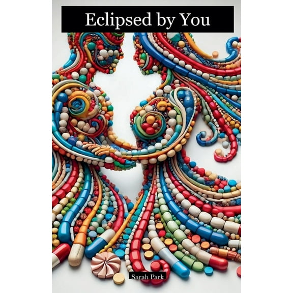 Eclipsed by You, (Paperback)
