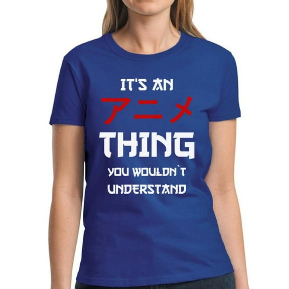 T-Shirt for Ladies Thing You Wouldn't Understand - S M L XL 2XL 3XL Graphic Tee - Anime Clothes Funny Humor Shirt Women