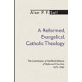 thumbnail image 1 of A Reformed, Evangelical, Catholic Theology, 1 of 1