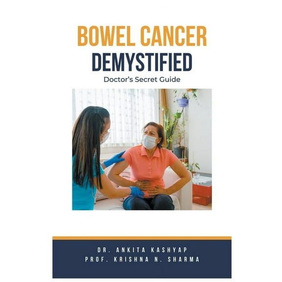 Bowel Cancer Demystified Doctors Secret Guide, (Paperback)