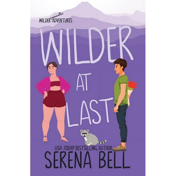 Wilder Adventures Wilder At Last: A Steamy Small Town Romantic Comedy, Book 5, (Paperback)