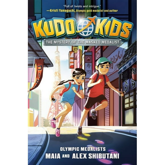 Kudo Kids: Kudo Kids: The Mystery of the Masked Medalist (Series #1) (Hardcover)
