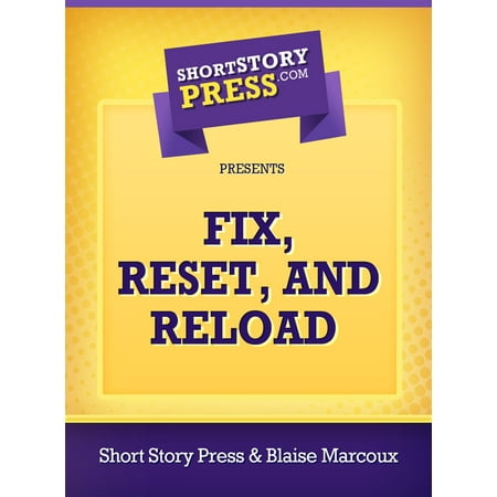 Fix, Reset, and Reload - eBook