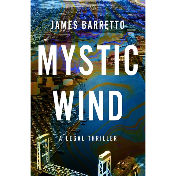 A Jack Marino Legal Thriller Mystic Wind: Volume 1, (Hardcover)
