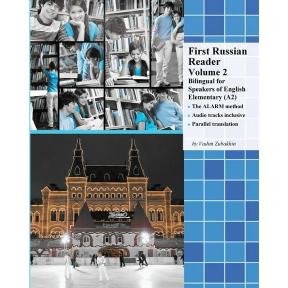Graded Russian Readers First Russian Reader Volume 2: Bilingual for Speakers of English Elementary (A2), Book 2, (Paperback)