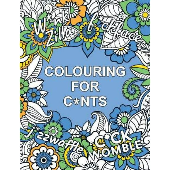Colouring for C*nts Summersdale Publishers (Paperback)