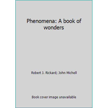 Phenomena: A book of wonders [Hardcover - Used]