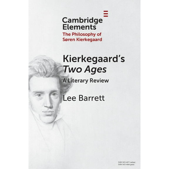Elements in the Philosophy of S?ren Kier Kierkegaard's Two Ages, (Paperback)