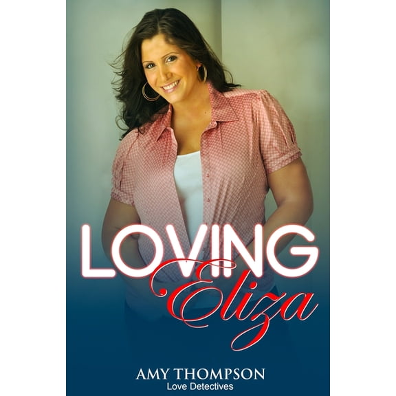 Love Detectives: Loving Eliza (Paperback)