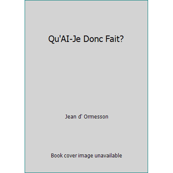 Pre-Owned Qu'AI-Je Donc Fait? (Paperback) 2221111982 9782221111987