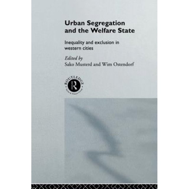 Ségrégation Urbaine et État-Providence: Inégalité et Exclusion dans les Villes Occidentales