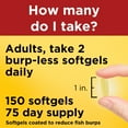 thumbnail image 5 of Nature Made Burp Less Fish Oil 2000 mg Per Serving Softgels, Omega 3 Fish Oil Supplements, 150 Count, 5 of 9