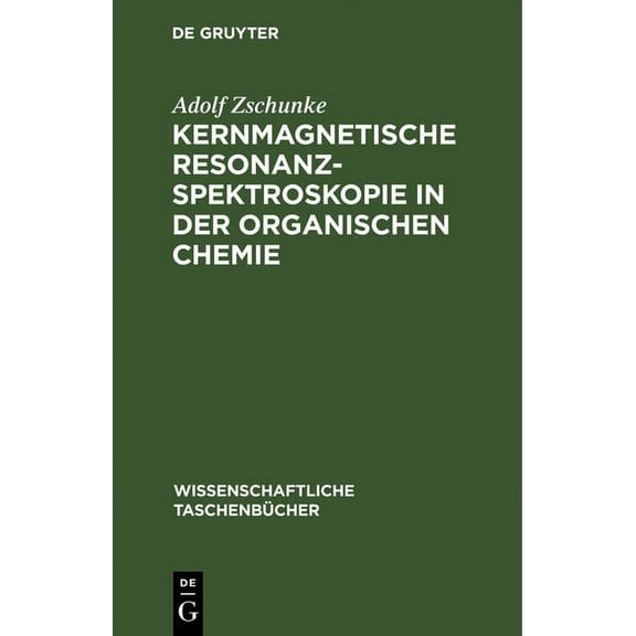 Wissenschaftliche Taschenbücher Kernmagnetische Resonanzspektroskopie in Der Organischen Chemie, Book 88, (Hardcover)