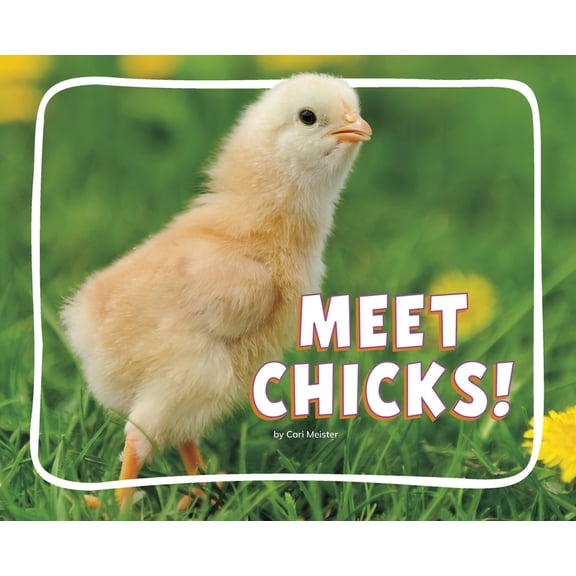 Knowledge Builders: Adorable Baby Animal Meet Chicks!, (Paperback)