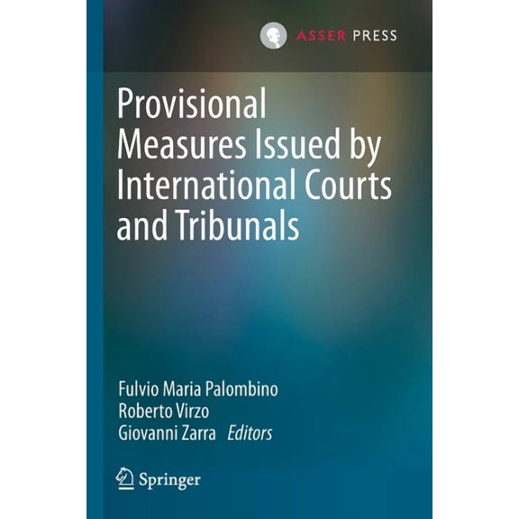 Provisional Measures Issued by International Courts and Tribunals, (Paperback)