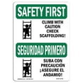 thumbnail image 1 of SignMission OS-SF-A-1218-L-10758 12 x 18 in. OSHA Safety First Sign - Climb with Caution Scaffold Bilingual, 1 of 1