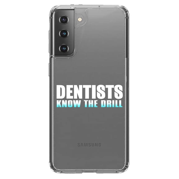DistinctInk Clear Shockproof Hybrid Case for Galaxy S21 5G (6.2" Screen) - TPU Bumper Acrylic Back Tempered Glass Screen Protector - Dentists Know the Drill