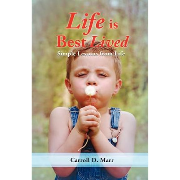 Life is Best Lived (Paperback)