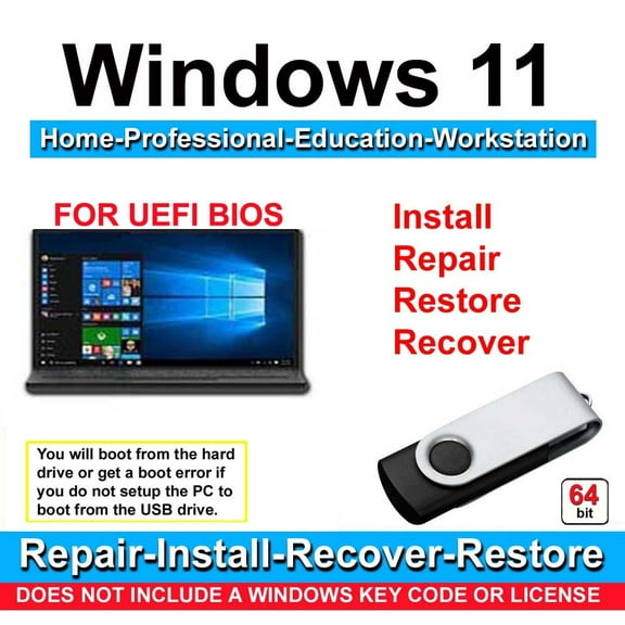 Windows 11 Home, Professional, Education, Workstation 64 Bit Repair, Recover, Restore & Reinstall USB Flash Drive For UEFI Bios
