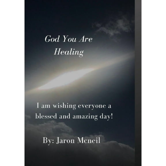 God You Are Healing, (Paperback)