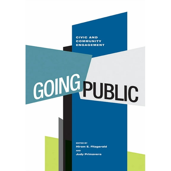 Transformations in Higher Education: Going Public : Civic and Community Engagement (Hardcover)