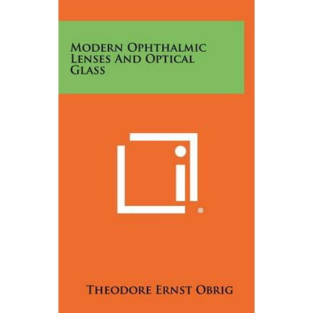 Modern Ophthalmic Lenses and Optical Glass