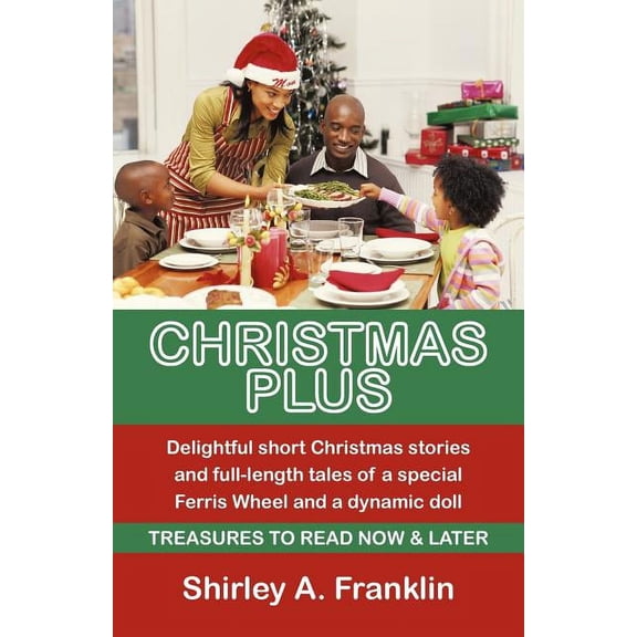 Christmas Plus : Treasures to Read Now & Later