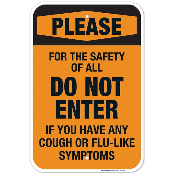 Social Distancing Sign, Do Not Enter If You Have Any Symptoms Sign, 12x18 Aluminum