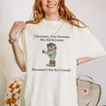 thumbnail image 1 of We All Scream Because I Ate Ice Cream IBS Lactose Intolerant Frog Unhinged TShirt Gen Z Me - As Picture - 3XL, 1 of 4