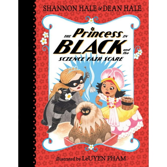 Princess in Black The Princess in Black and the Science Fair Scare, Book 6, (Hardcover)
