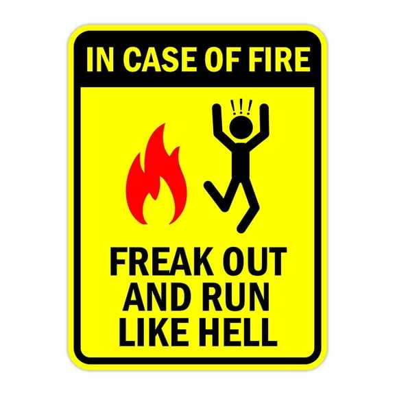 Portrait Round Plus In Case Of Fire Freak Out And Run Like Hell Door or Wall Sign | Funny Warning Sign For a Room - Large