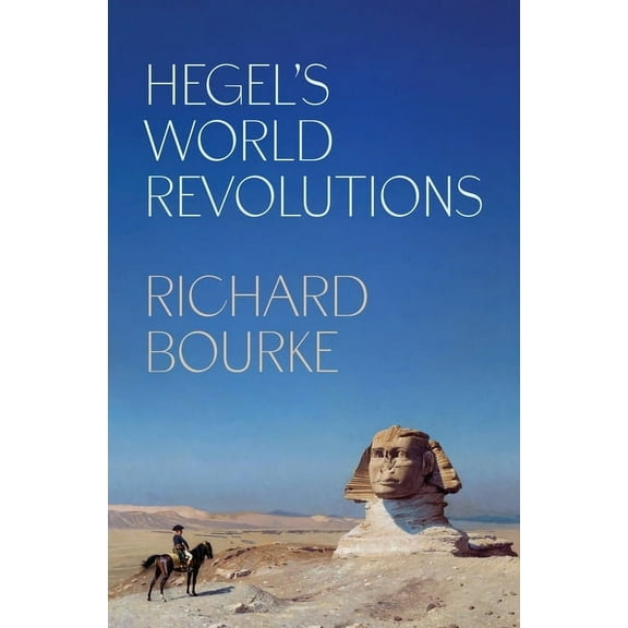 Hegel's World Revolutions, (Paperback)