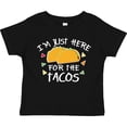 thumbnail image 3 of Inktastic I'm Just Here for the Tacos Cinco De Mayo Boys or Girls Toddler T-Shirt, 3 of 5