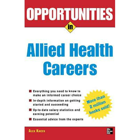 Opportunities in Allied Health Careers, Revised