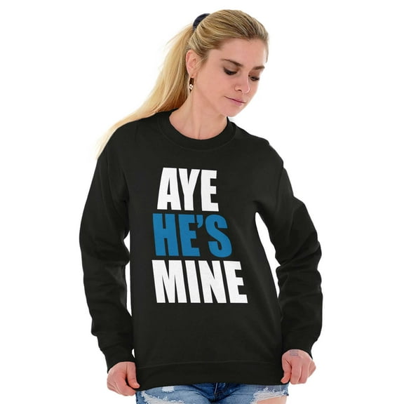 Aye He's Mine Boyfriend Girlfriend Women Plus Size Crewneck Sweatshirt Brisco Brands 2X
