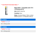 thumbnail image 2 of Wiper Blade - Compatible with 1974 - 1978 Nissan B210 1975 1976 1977, 2 of 2