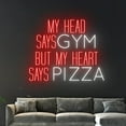 thumbnail image 4 of Handmadetneonsign My Head Says Gym But My Heart Says Pizza Neon Sign, Pizza Neon Light, Pizza Slice, 4 of 5