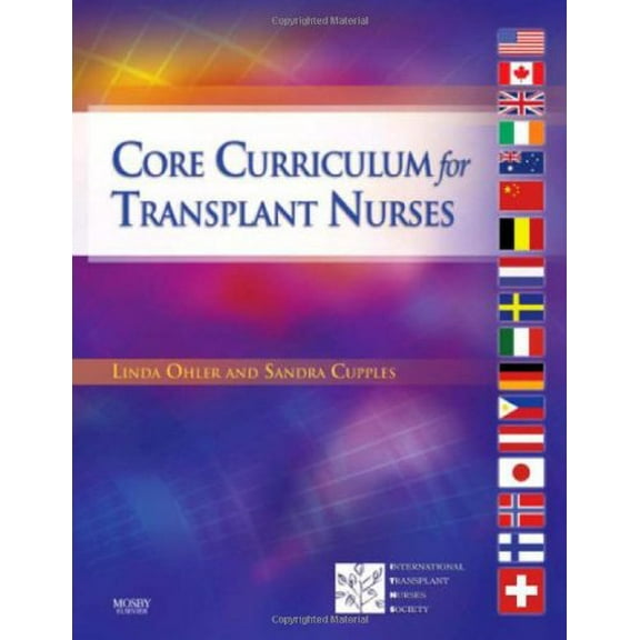 Pre-Owned Core Curriculum for Transplant Nurses (Paperback) 0323044115 9780323044110