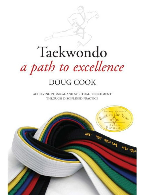 Taekwondo: A Path to Excellence (Paperback)