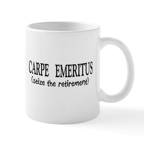 CafePress - Carpe Emeritus Mugs - 11 oz Ceramic Mug - Novelty Coffee Tea Cup