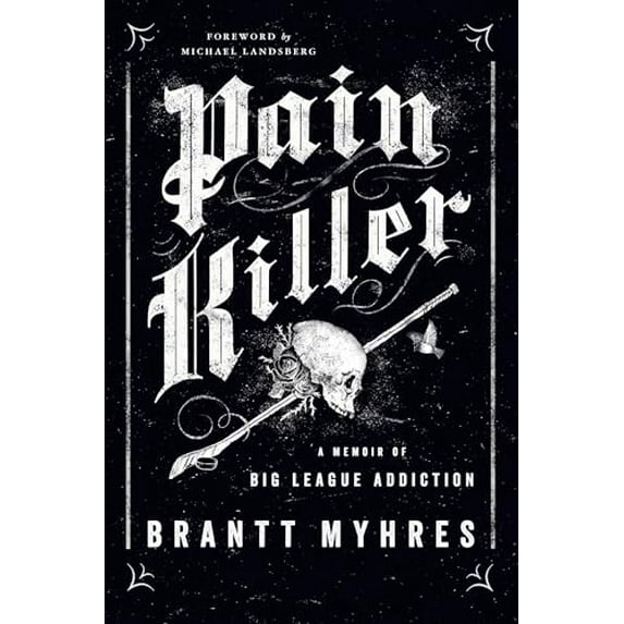 Pre-Owned Pain Killer: A Memoir of Big League Addiction Paperback