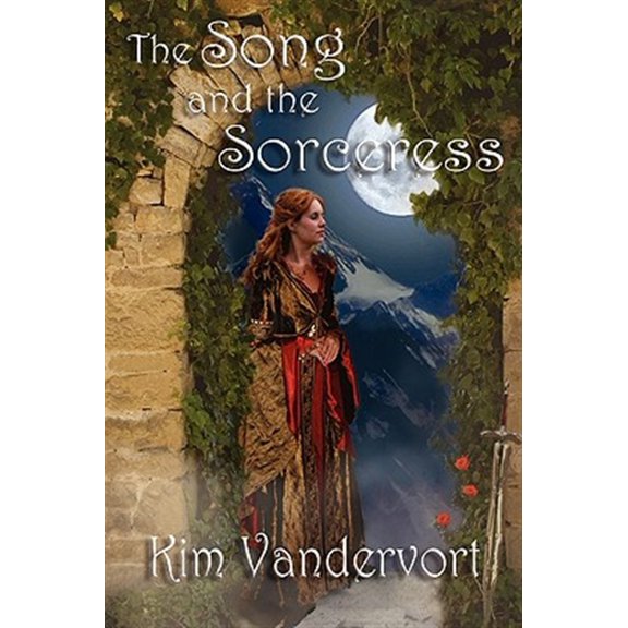 Pre-Owned The Song and the Sorceress (Paperback) by Kim Vandervort