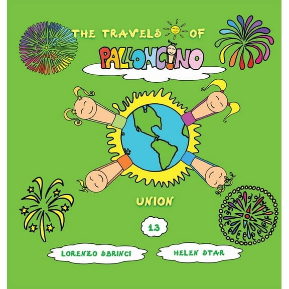 The Travels Fo Palloncino Union, Book 13, (Hardcover)