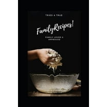 Family Recipes!: A must have to keep track. The new, old, and loved recipes (Paperback)