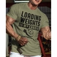 thumbnail image 2 of Gymish Loading Weights Is My Cardio Gym T-Shirt for Men – Funny Motivational Workout Shirt, Athletic Fitness Wear, Military Green, Small, 2 of 6