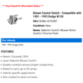 thumbnail image 2 of Blower Control Switch - Compatible with 1981 - 1993 Dodge W150 1982 1983 1984 1985 1986 1987 1988 1989 1990 1991 1992, 2 of 2
