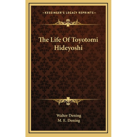 The Life Of Toyotomi Hideyoshi (Hardcover)