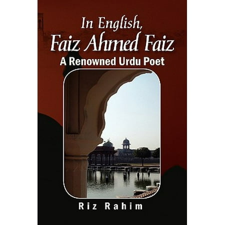 In English, Faiz Ahmed Faiz : A Renowned Urdu Poet,